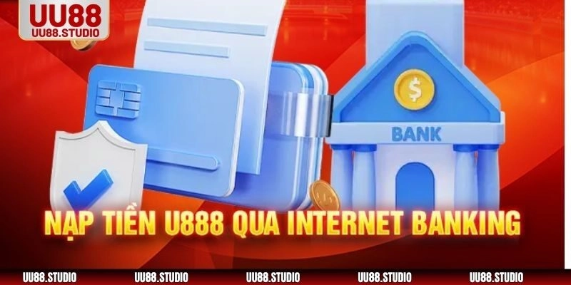 Hướng dẫn hội viên các bước nạp tiền UU88 chi tiết nhất hiện nay